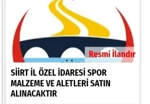 SİİRT İL ÖZEL İDARESİ SPOR MALZEME VE ALETLERİ SATIN ALINACAKTIR