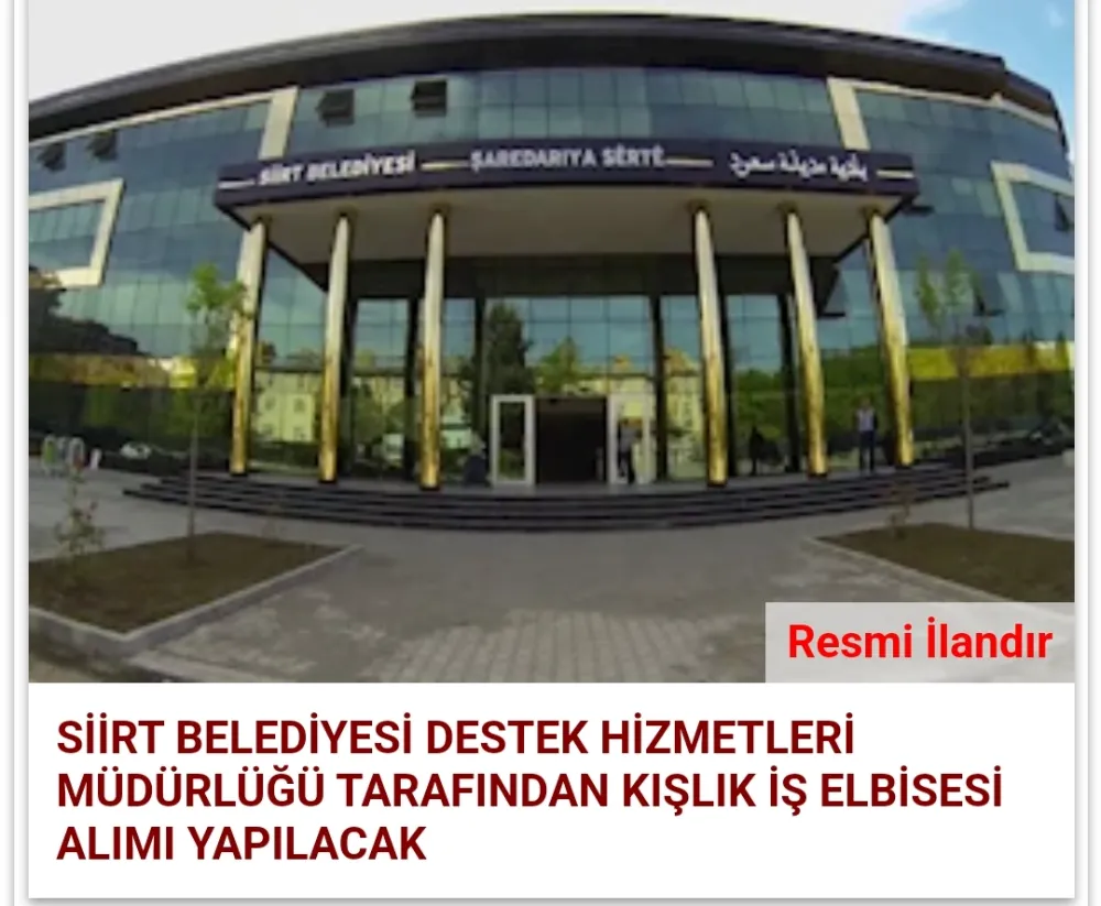 SİİRT BELEDİYESİ DESTEK HİZMETLERİ MÜDÜRLÜĞÜ TARAFINDAN KIŞLIK İŞ ELBİSESİ ALIMI YAPILACAK