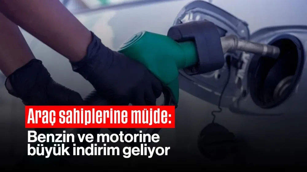 Araç Sahiplerine Müjde! Akaryakıta İndirim Geliyor