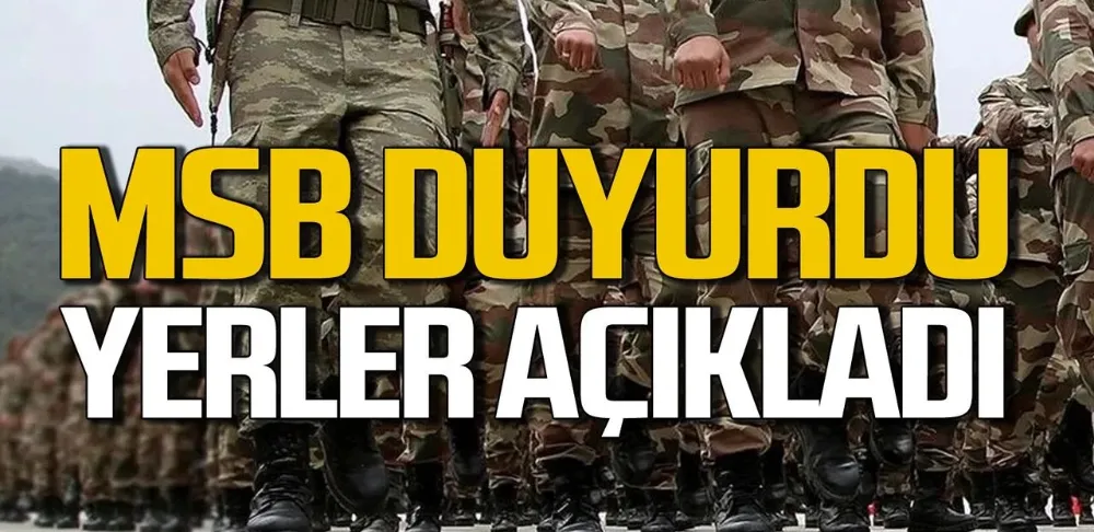 Kasım Ayı Celp Dönemi Askerlik Yerleri Açıklandı