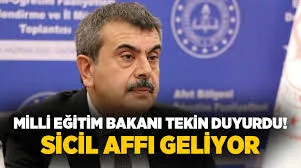 Bakan Tekin, Sicil Affı İçin Hazırlık Çalışmalarımız Sürüyor