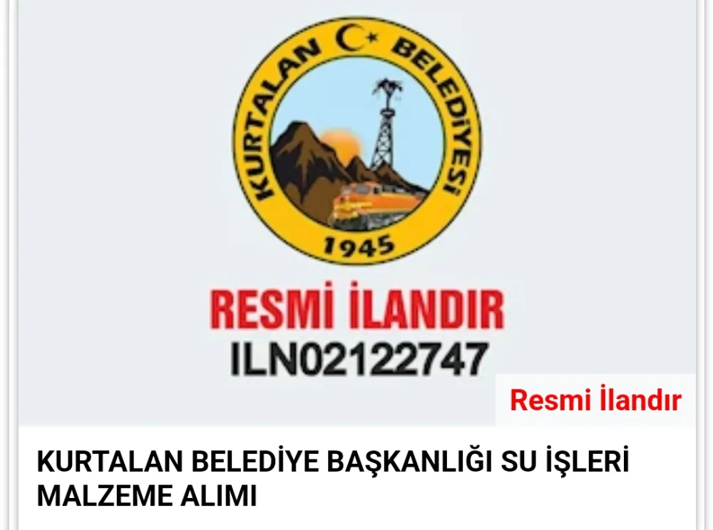 KURTALAN BELEDİYE BAŞKANLIĞI SU İŞLERİ MALZEME ALIMI