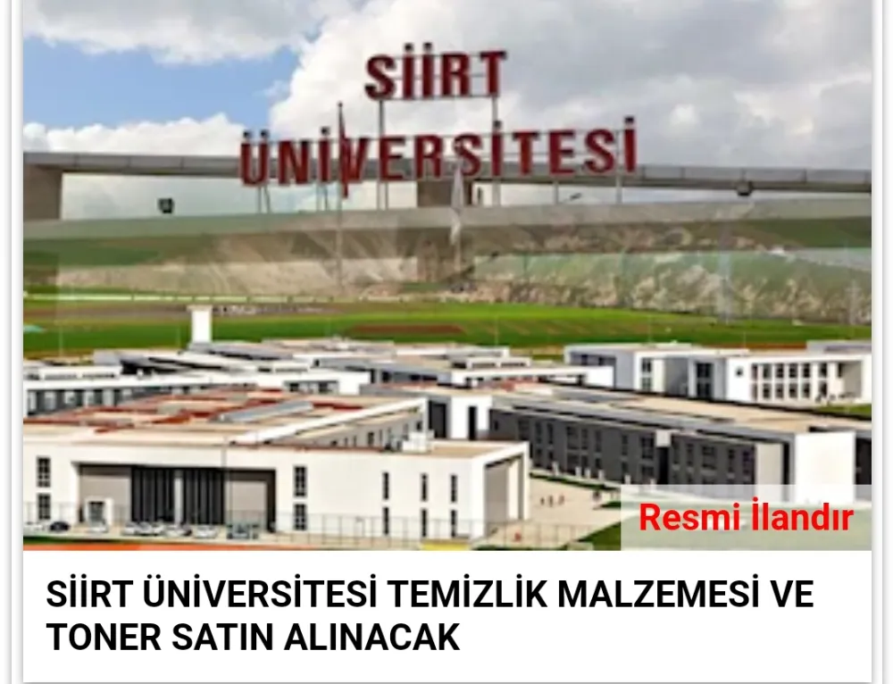 SİİRT ÜNİVERSİTESİ TEMİZLİK MALZEMESİ VE TONER SATIN ALINACAK