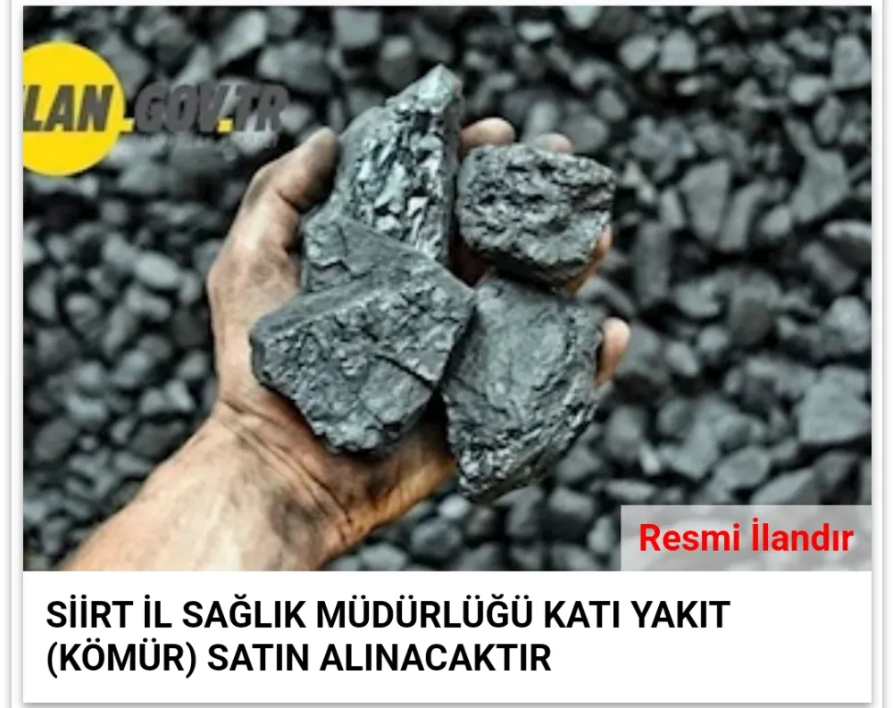 SİİRT İL SAĞLIK MÜDÜRLÜĞÜ KATI YAKIT (KÖMÜR) SATIN ALINACAKTIR