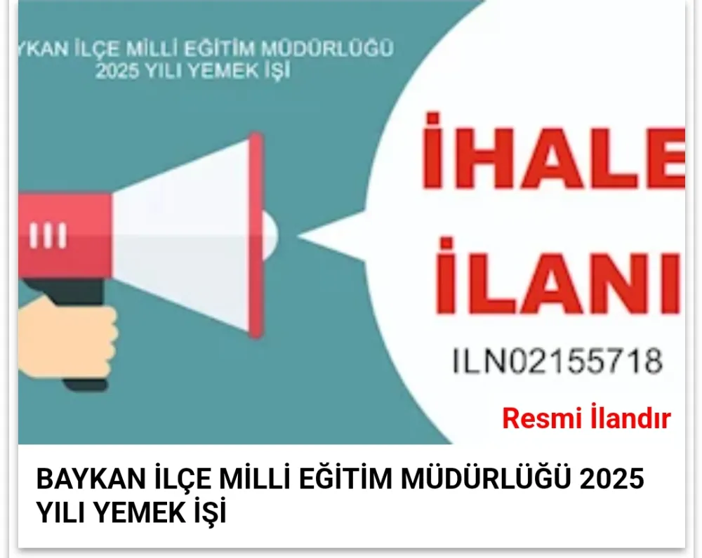 BAYKAN İLÇE MİLLİ EĞİTİM MÜDÜRLÜĞÜ 2025 YILI YEMEK İŞİ