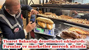 Ticaret Bakanlığı Denetimleri Sıklaştırdı: Fırınlar Ve Marketler Mercek Altında