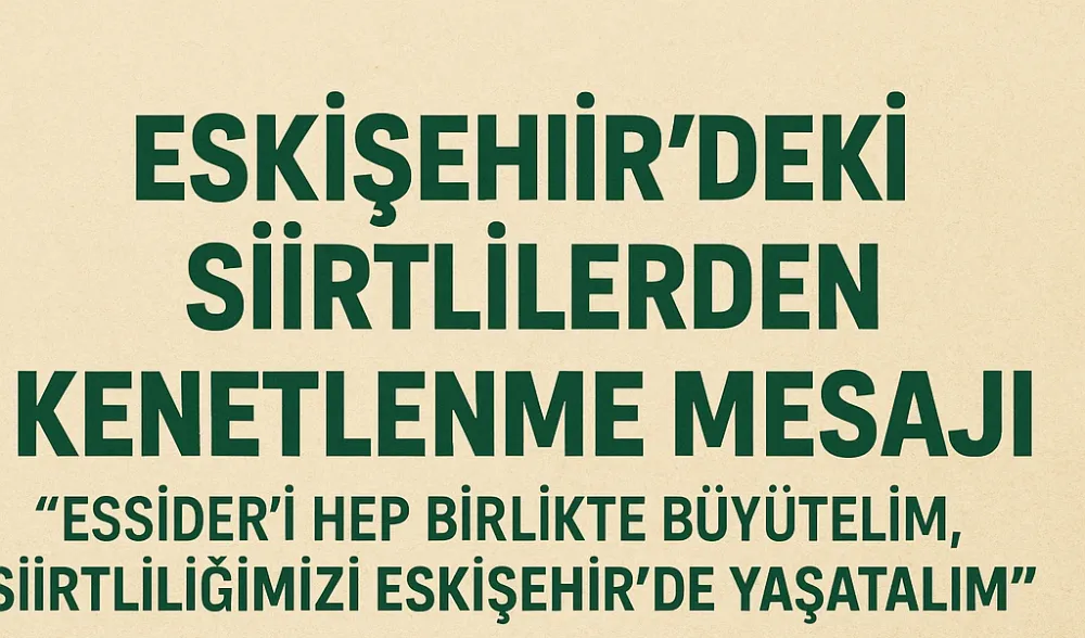 ESKİŞEHİR’DEKİ SİİRTLİLERDEN BÜYÜK DAYANIŞMA ÇAĞRISI