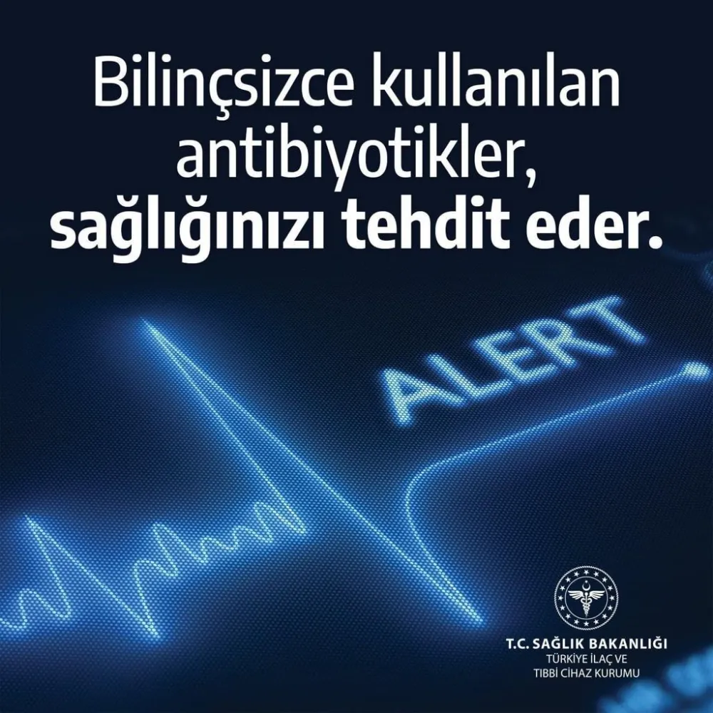 Akılcı İlaç Kullanımı Uyarısı: “Gereksiz Antibiyotik Kullanımı Direnci Artırıyor”