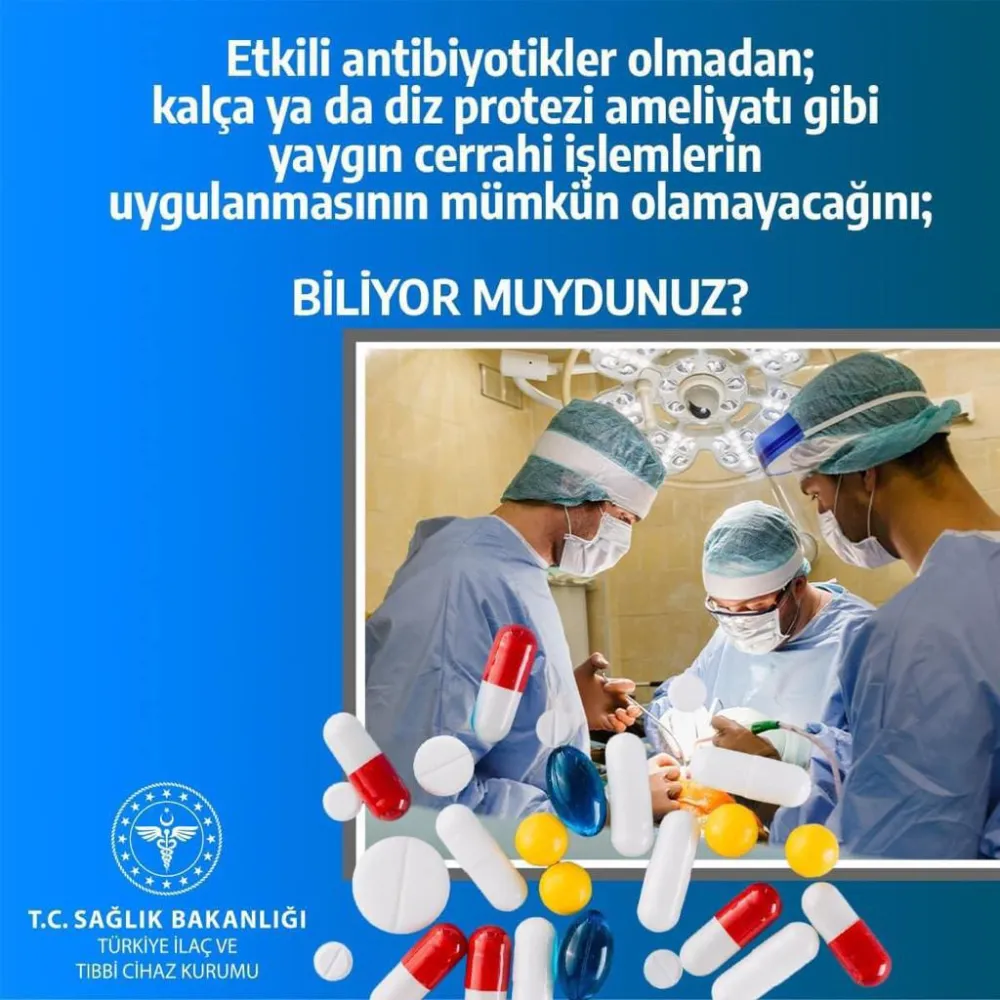 Akılcı İlaç Kullanımı Uyarısı: “Gereksiz Antibiyotik Kullanımı Direnci Artırıyor”
