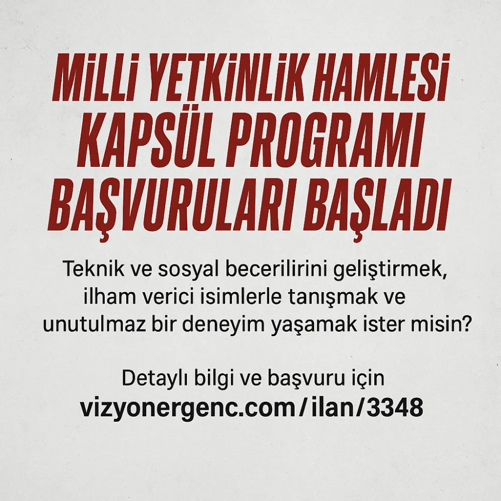 MİLLİ YETKİNLİK HAMLESİ KAPSÜL PROGRAMI BAŞVURULARI BAŞLADI!