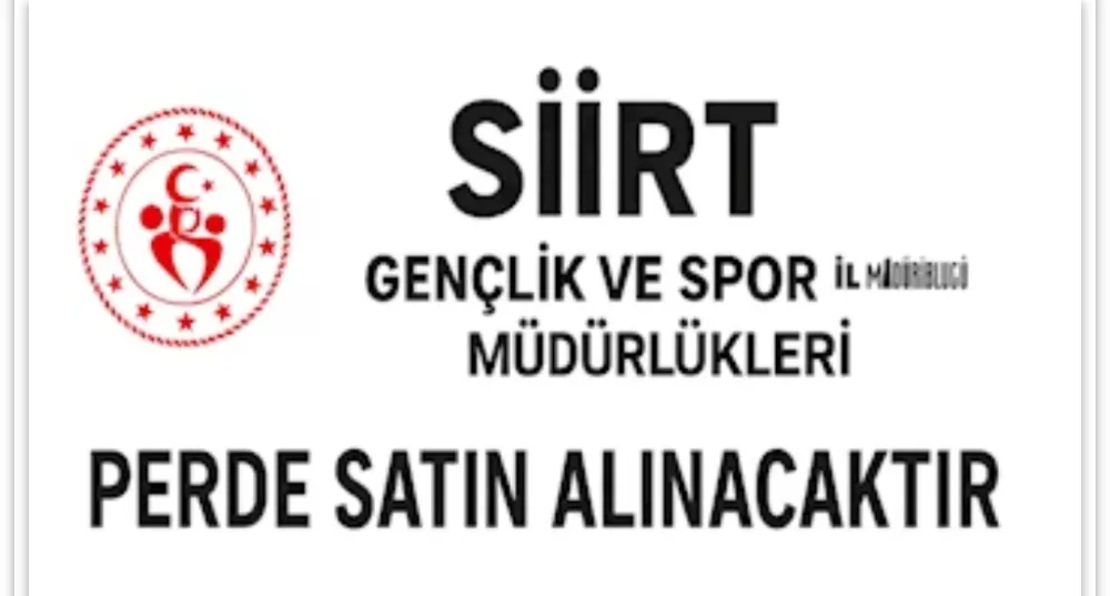 SİİRT’TE 2190 KİŞİLİK YENİ ERKEK YURDU İÇİN PERDE ALIMI YAPILACAK