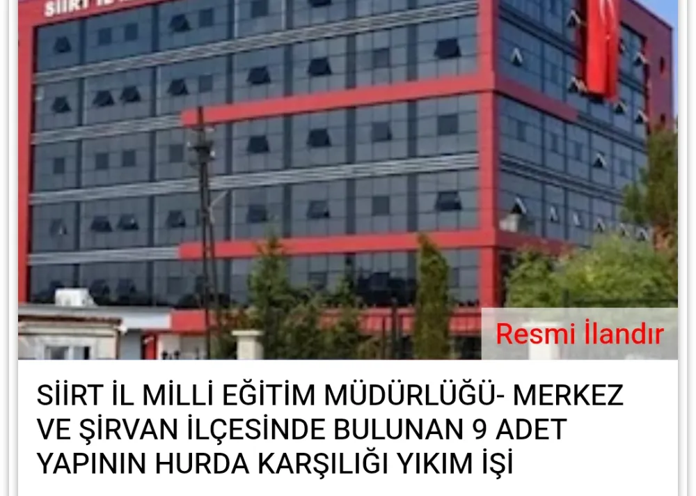 Siirt’te 9 Okul ve Eğitim Yapısının Hurda Karşılığı Yıkım İhalesi