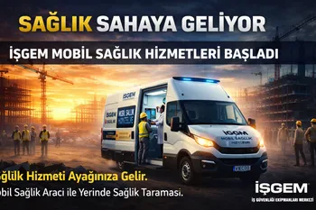 Sağlık Sahaya Geliyor: İSGEM Mobil Sağlık Hizmetleri Başladı