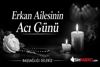 Baykan’da Taziye ve Vefat : Erkan Ailesinin Acı Günü Merhume Şeyh Osman Mezarlığı’nda Defnedildi
