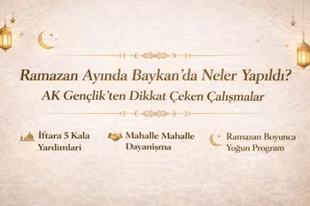 Ramazan Ayında Baykan’da Neler Yapıldı? AK Gençlik’ten Dikkat Çeken Çalışmalar