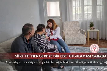 SİİRT’TE “HER GEBEYE BİR EBE” PROJESİYLE ANNE ADAYLARINA YAKIN TAKİP