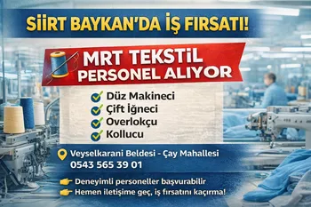 Siirt Baykan’da Tekstil Sektöründe İstihdam Fırsatı: Mrt Tekstil Personel Alımı Yapacak