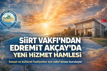 Siirt Vakfı’ndan Edremit Akçay’da Yeni Hizmet Hamlesi