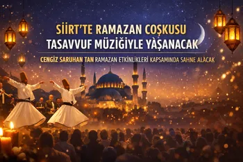 SİİRT’TE RAMAZAN COŞKUSU TASAVVUF MÜZİĞİYLE YAŞANACAK