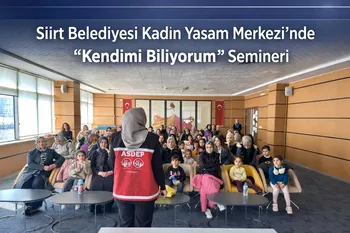 Siirt Belediyesi Kadın Yaşam Merkezi’nde “Kendimi Biliyorum” Semineri